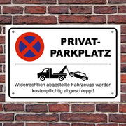 Privatparkplatz Schild alu Parken verboten Parkplatz Abschleppen Hinweisschilder