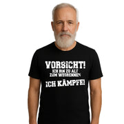 Vorsicht! Ich bin alt zum Wegrennen – Lustiges Sprüche T-Shirt für Männer Frauen