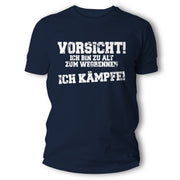 Vorsicht! Ich bin alt zum Wegrennen – Lustiges Sprüche T-Shirt für Männer Frauen
