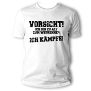 Vorsicht! Ich bin alt zum Wegrennen – Lustiges Sprüche T-Shirt für Männer Frauen