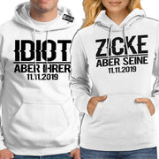 Idiot aber ihrer Zicke aber seine Hoodies für Paare Pärchen Pullis Geschenk SET