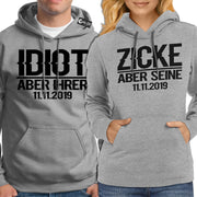 Idiot aber ihrer Zicke aber seine Hoodies für Paare Pärchen Pullis Geschenk SET
